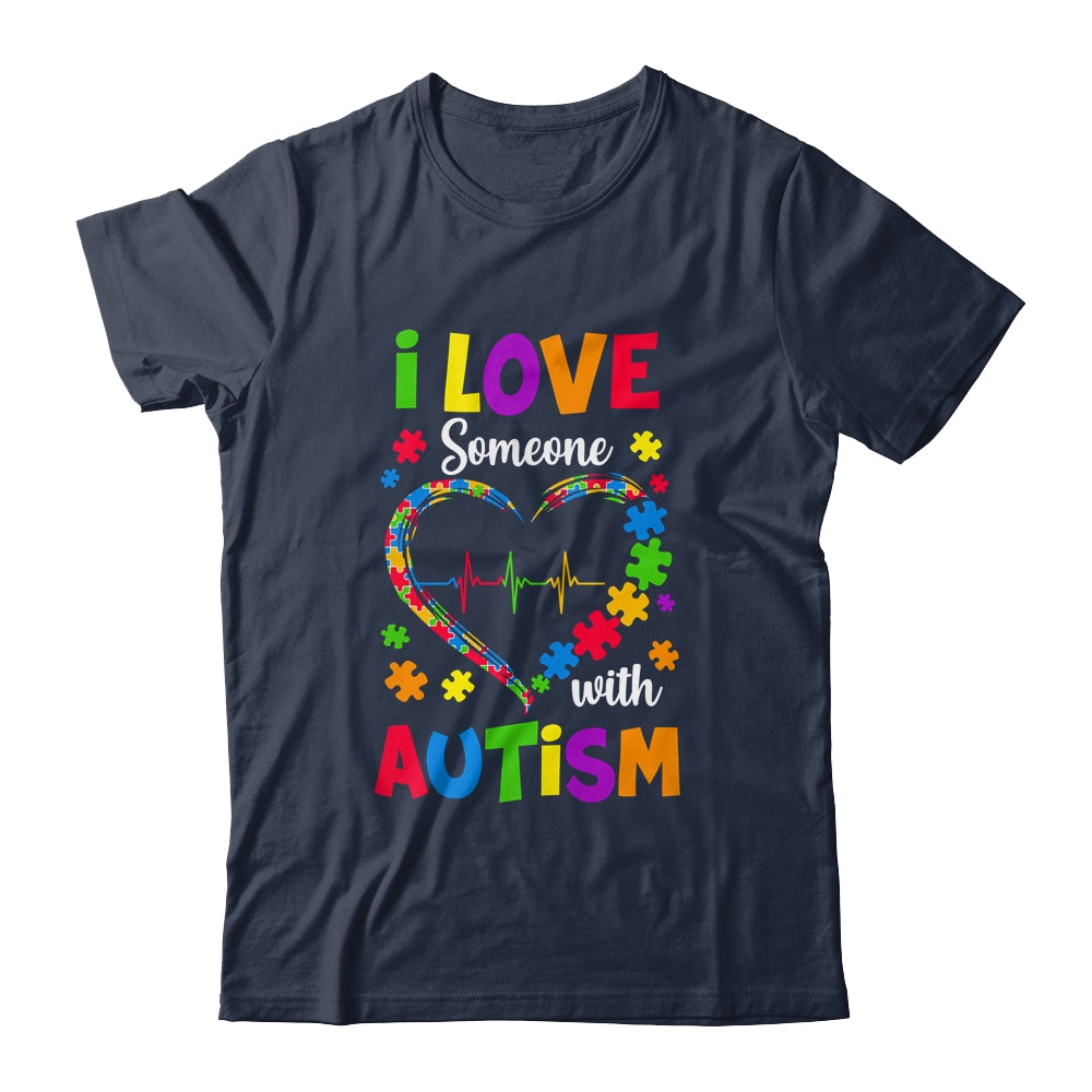 I Love Someone With Autism Awareness Men Women Kids Shirt & Hoodie | siriusteestore