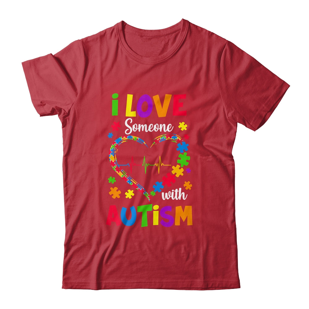 I Love Someone With Autism Awareness Men Women Kids Shirt & Hoodie | siriusteestore