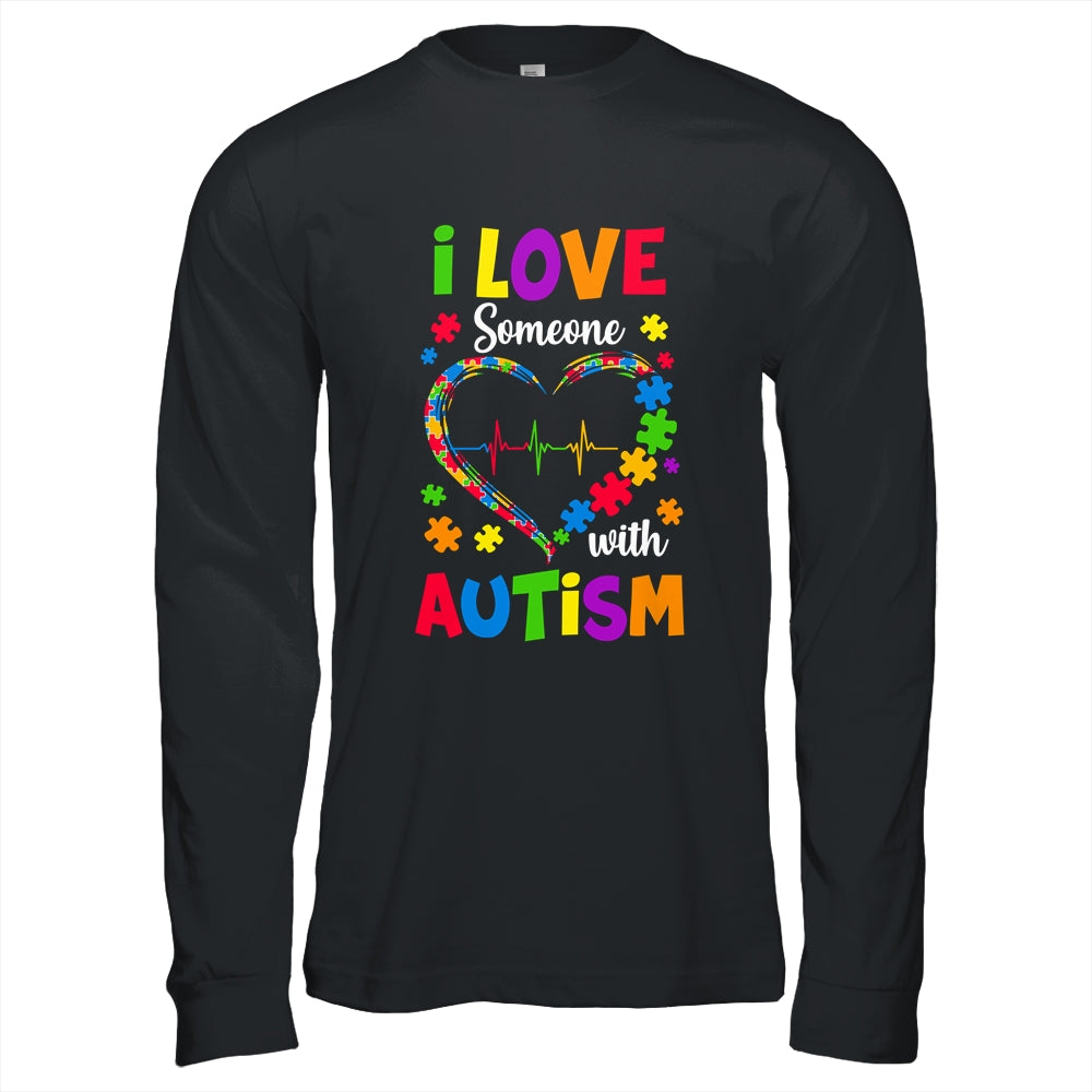 I Love Someone With Autism Awareness Men Women Kids Shirt & Hoodie | siriusteestore