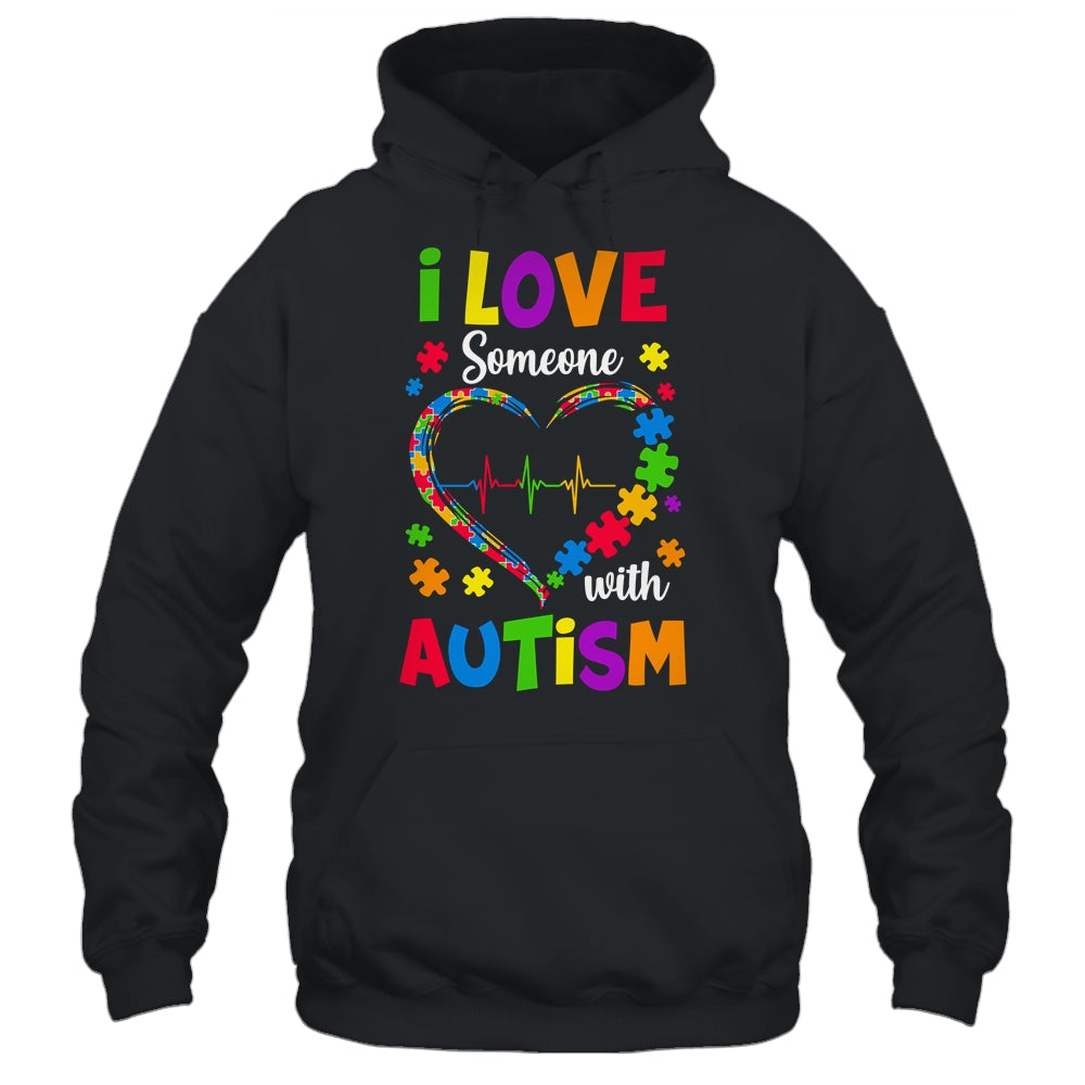 I Love Someone With Autism Awareness Men Women Kids Shirt & Hoodie | siriusteestore