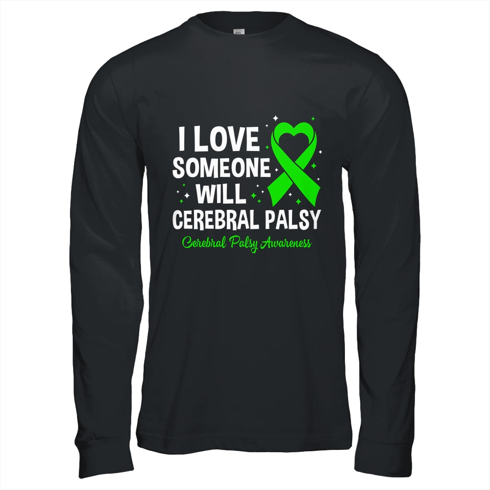 I Love Someone With Cerebral Palsy Awareness CP Month Shirt & Hoodie | siriusteestore
