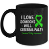 I Love Someone With Cerebral Palsy Awareness CP Month Mug | siriusteestore