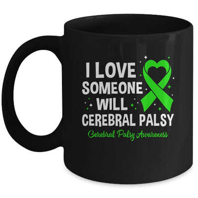 I Love Someone With Cerebral Palsy Awareness CP Month Mug | siriusteestore