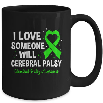 I Love Someone With Cerebral Palsy Awareness CP Month Mug | siriusteestore