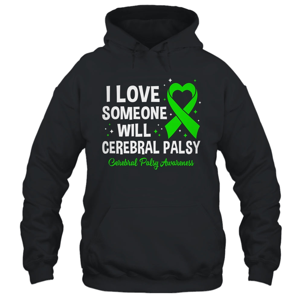 I Love Someone With Cerebral Palsy Awareness CP Month Shirt & Hoodie | siriusteestore