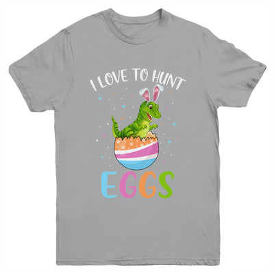 I Love To Hunt Eggs Easter T Rex Boys Girls Kids Bunny Egg Youth Shirt | siriusteestore