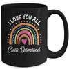 I Love You All Class Dismissed Rainbow Teacher Mug | siriusteestore
