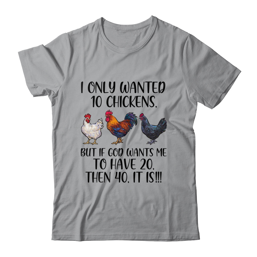 I Only Wanted 10 Chickens Chicken Lover Peckers Women Shirt & Tank Top | siriusteestore