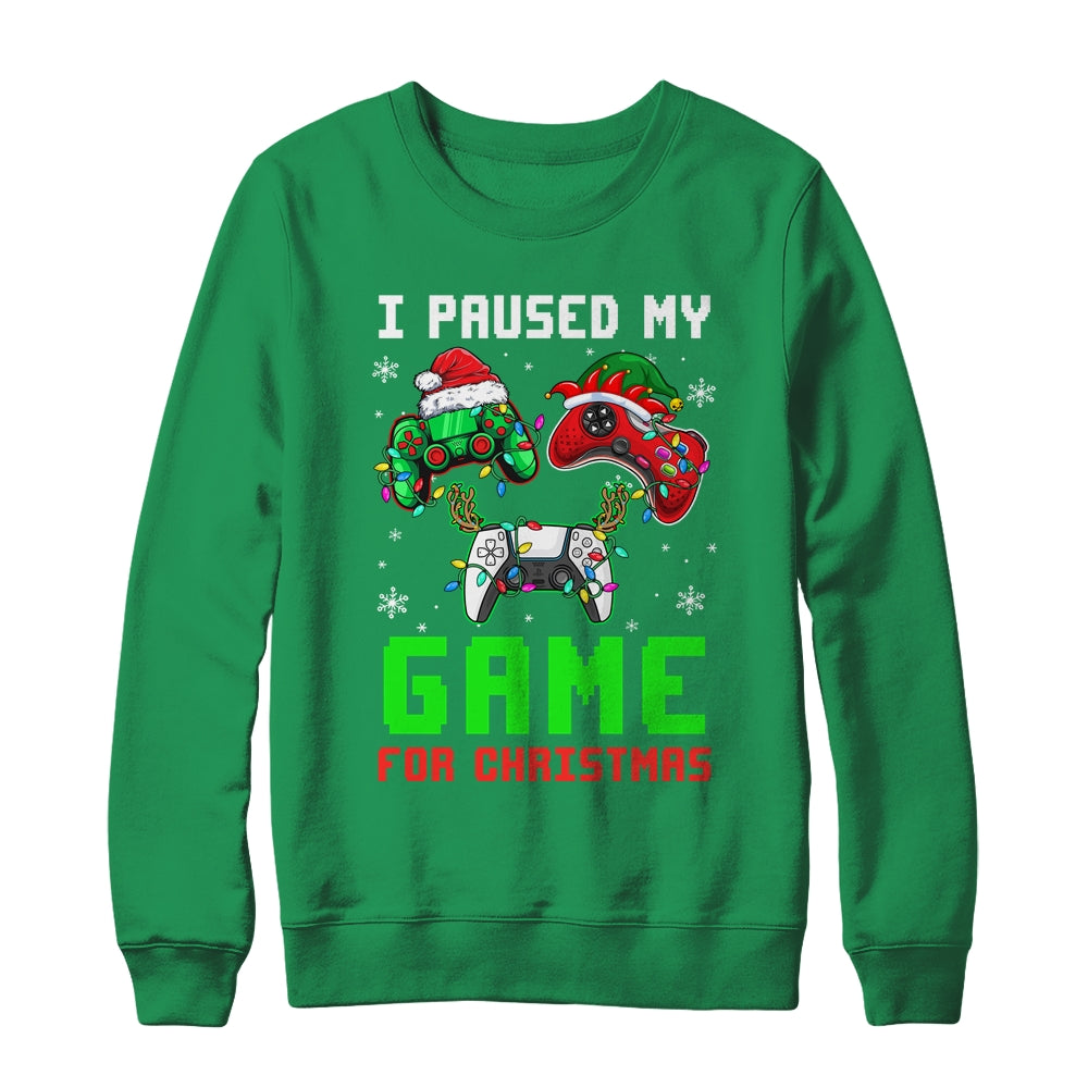 I Paused My Game For Christmas Boys Men Funny Christmas Shirt & Sweatshirt | siriusteestore