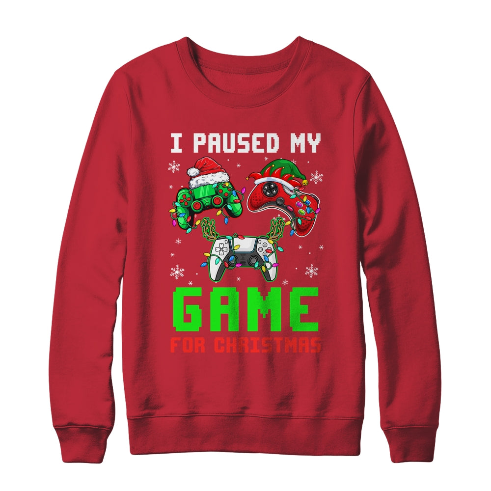 I Paused My Game For Christmas Boys Men Funny Christmas Shirt & Sweatshirt | siriusteestore