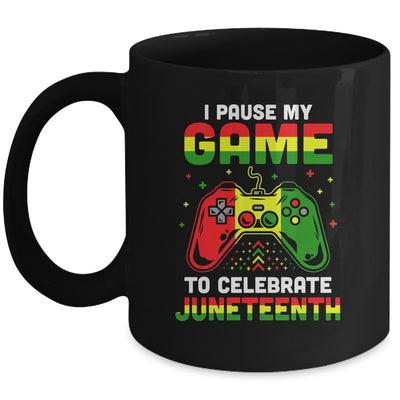 I Paused My Game To Celebrate Juneteenth Gamer Juneteenth Mug | siriusteestore