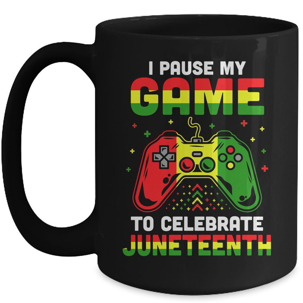 I Paused My Game To Celebrate Juneteenth Gamer Juneteenth Mug | siriusteestore