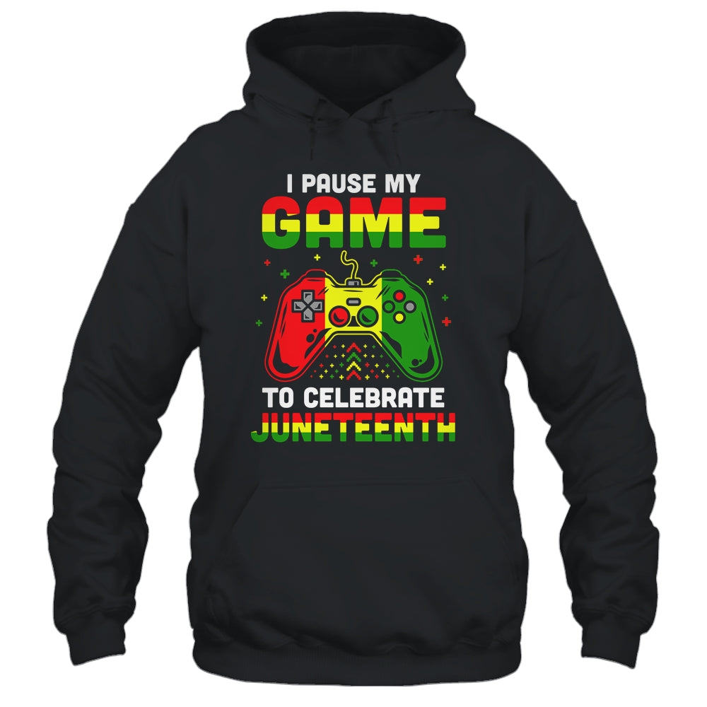I Paused My Game To Celebrate Juneteenth Gamer Juneteenth Shirt & Hoodie | siriusteestore