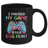 I Paused My Game To Egg Hunt Easter Funny Gamer Mug | siriusteestore