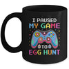 I Paused My Game To Egg Hunt Easter Funny Gamer Mug | siriusteestore