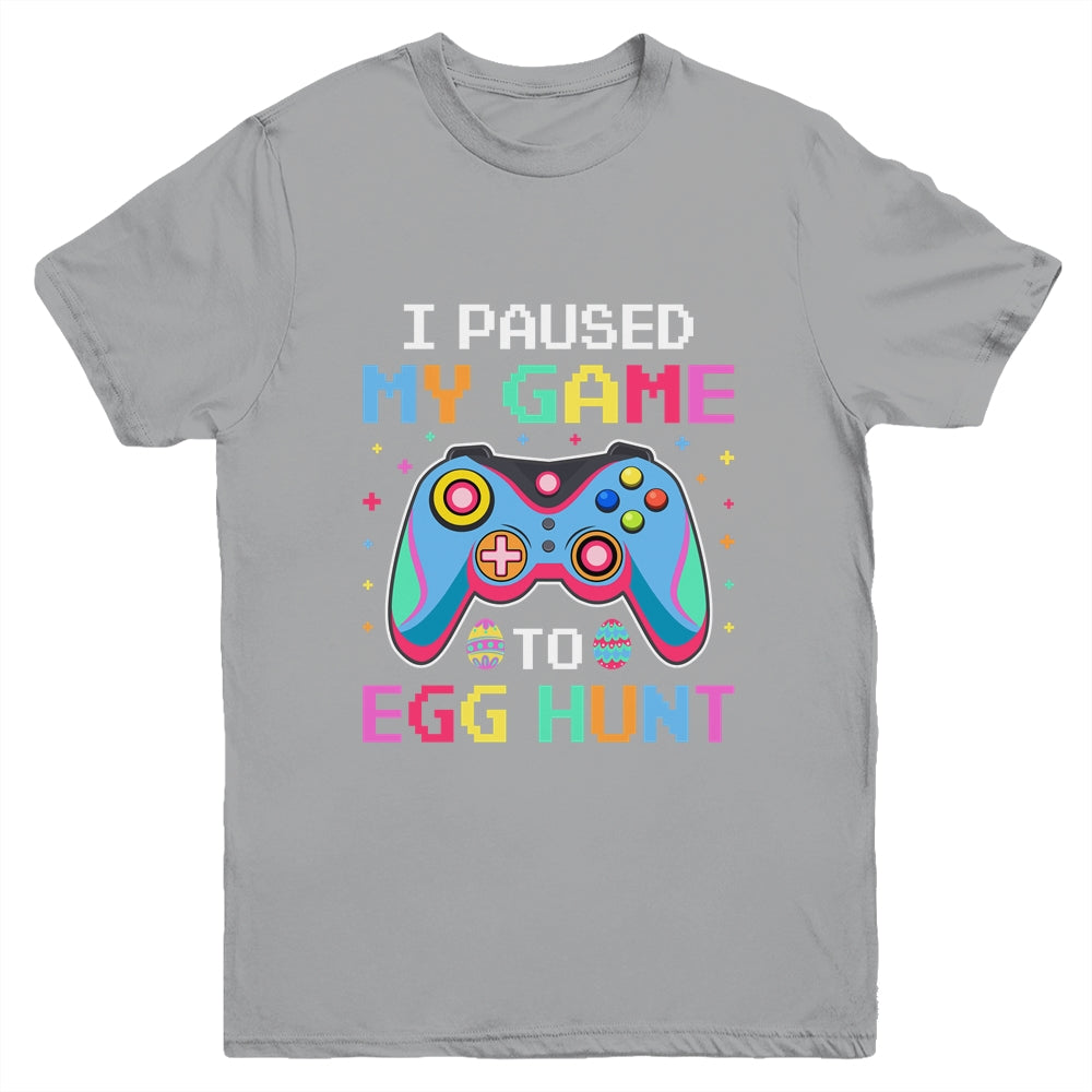 I Paused My Game To Egg Hunt Easter Funny Gamer Youth Shirt | siriusteestore