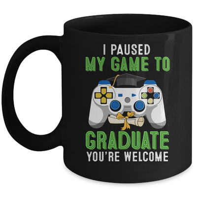 I Paused My Game To Graduate 2021 Mug | siriusteestore