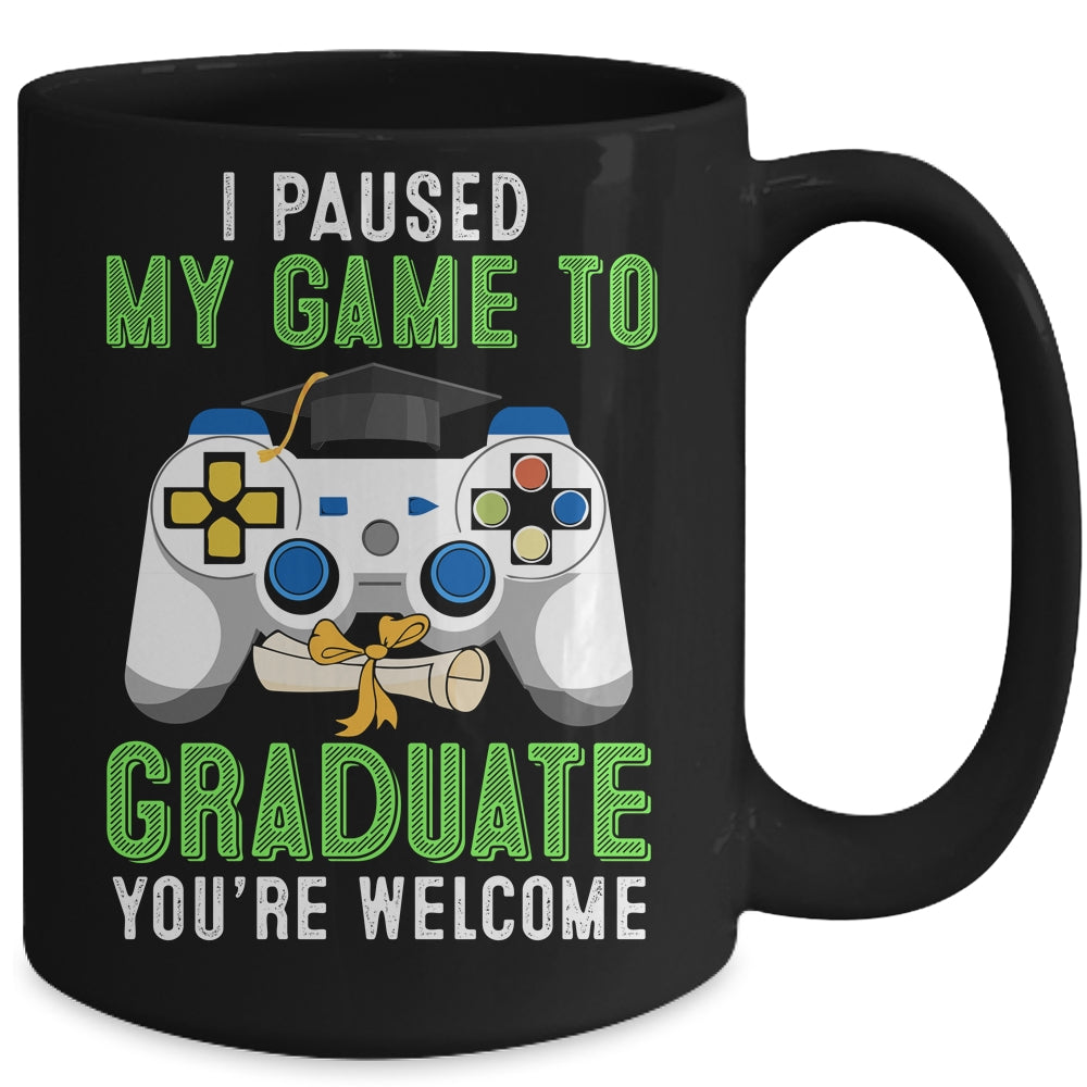 I Paused My Game To Graduate 2021 Mug | siriusteestore