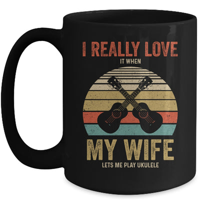 I Really Love It When My Wife Lets Me Play Ukulele Mug | siriusteestore