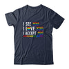 I See I Love You I Accept You LGBTQ Gay Pride T-Shirt & Tank Top | Siriustee.com.com