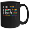 I See I Love You I Accept You LGBTQ Gay Pride Mug | siriusteestore