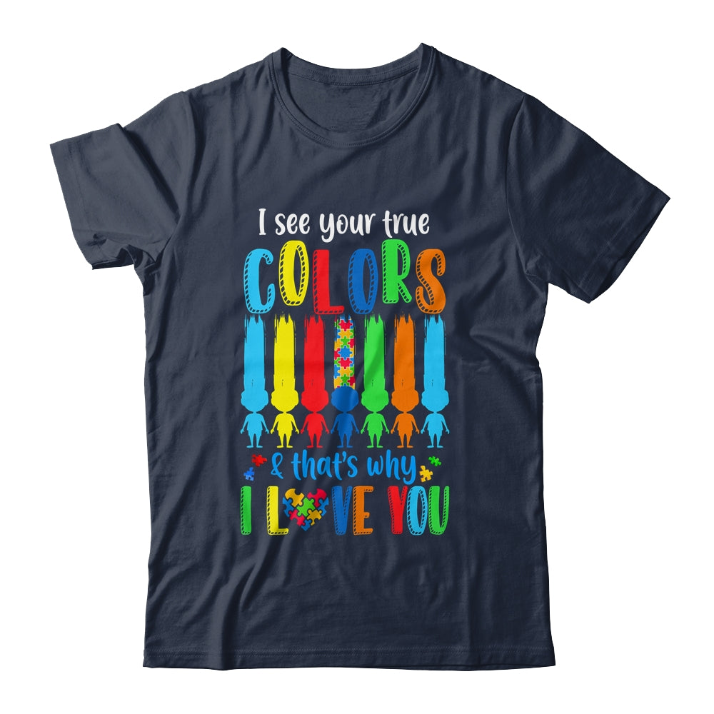 I See Your True Colors Puzzle Autism Month Women Kid Shirt & Hoodie | siriusteestore