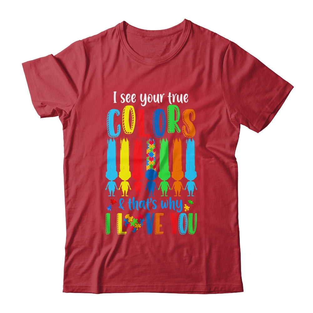 I See Your True Colors Puzzle Autism Month Women Kid Shirt & Hoodie | siriusteestore