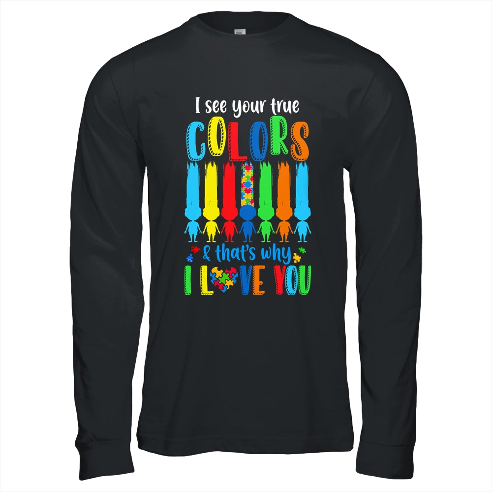 I See Your True Colors Puzzle Autism Month Women Kid Shirt & Hoodie | siriusteestore