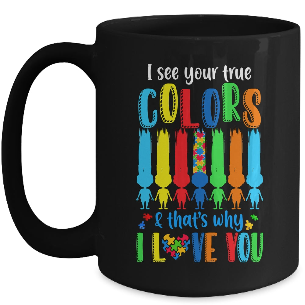 I See Your True Colors Puzzle Autism Month Women Kid Mug | siriusteestore