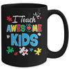 I Teach Awesome Kids Autism Awareness Sped Teacher Mug | siriusteestore