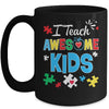 I Teach Awesome Kids Autism Awareness Sped Teacher Mug | siriusteestore