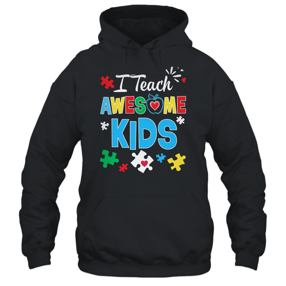 I Teach Awesome Kids Autism Awareness Sped Teacher Shirt & Hoodie | siriusteestore