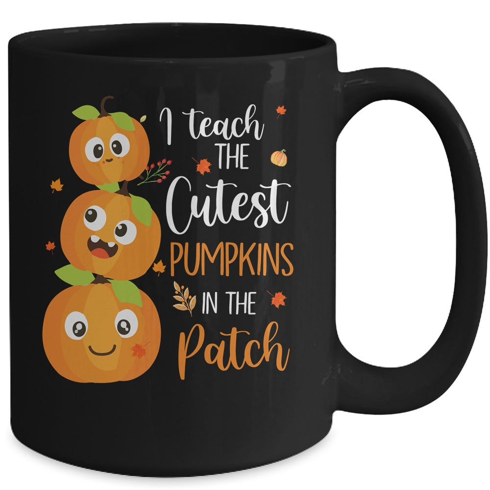 I Teach The Cutest Pumpkins In The Patch Teacher Fall Season Mug | siriusteestore