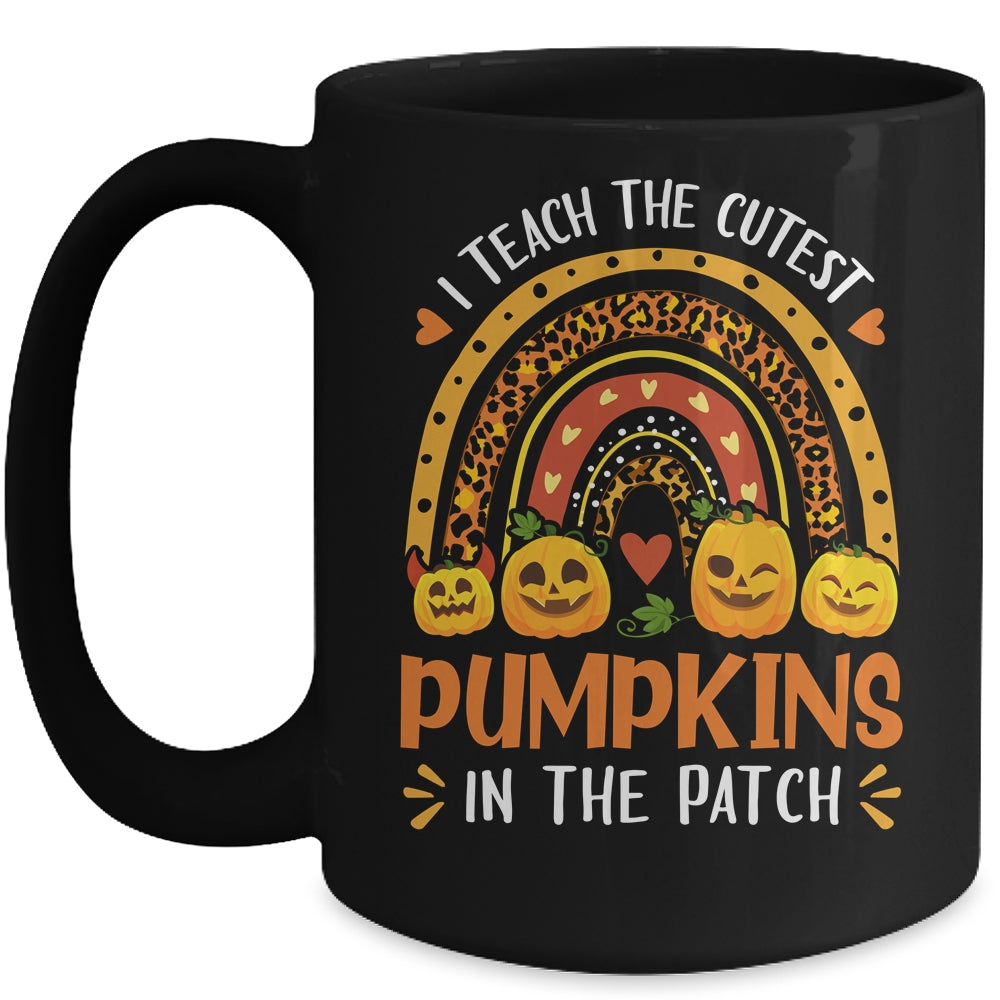 I Teach The Cutest Pumpkins In The Patch Teacher Rainbow Mug | siriusteestore