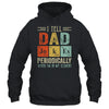 I Tell Dad Jokes Periodically But Only When I'm My Element Shirt & Hoodie | siriusteestore
