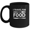 I Travel For Food For Foodies Funny Quote Slogan Blogger Mug | siriusteestore