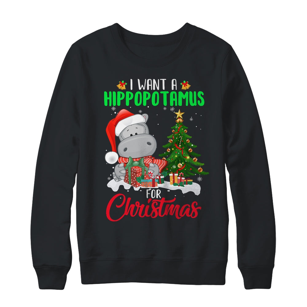 I Want A Hippopotamus For Christmas Xmas Hippo For Women Shirt & Sweatshirt | siriusteestore