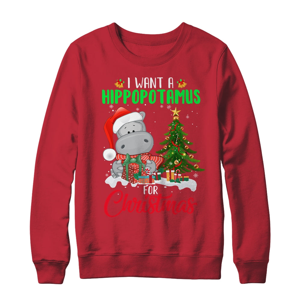 I Want A Hippopotamus For Christmas Xmas Hippo For Women Shirt & Sweatshirt | siriusteestore