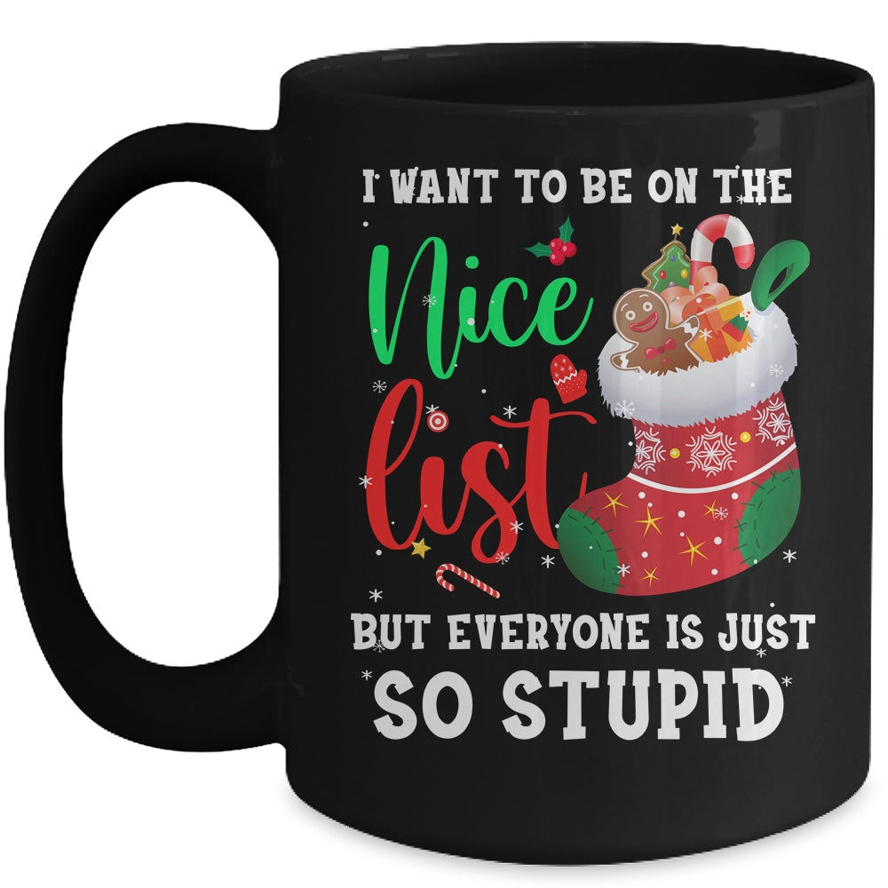 I Want To Be On The Nice List Christmas Naughty Nice List Mug | siriusteestore