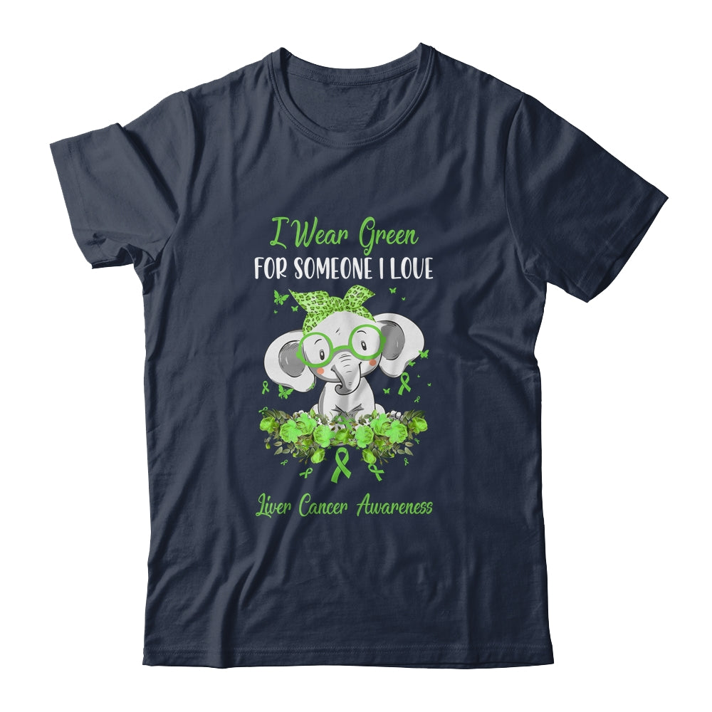 I Wear Green For Liver Cancer Awareness Ribbon Elephant Shirt & Hoodie | siriusteestore
