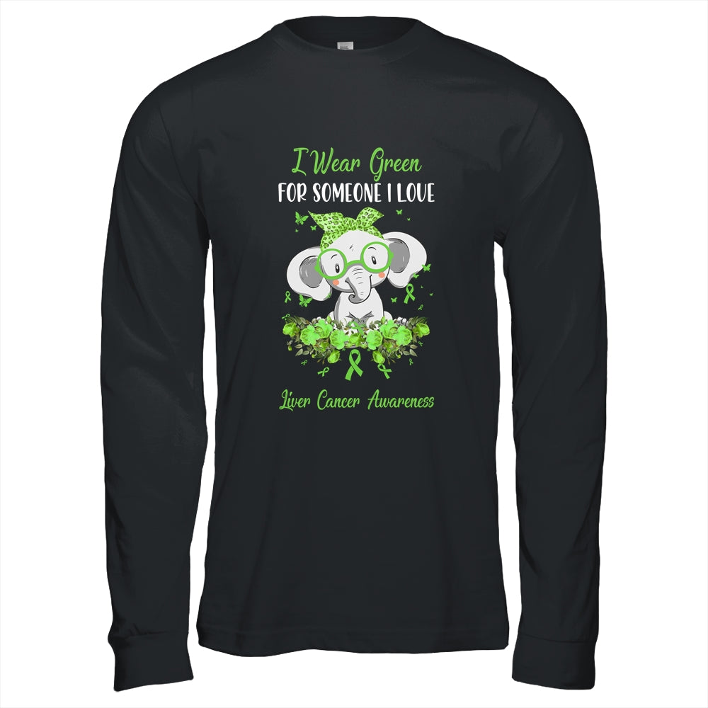 I Wear Green For Liver Cancer Awareness Ribbon Elephant Shirt & Hoodie | siriusteestore