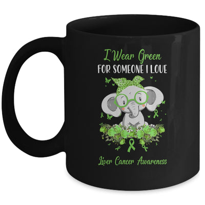 I Wear Green For Liver Cancer Awareness Ribbon Elephant Mug | siriusteestore