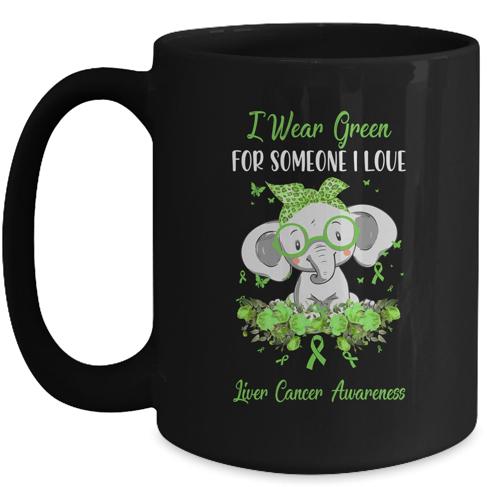 I Wear Green For Liver Cancer Awareness Ribbon Elephant Mug | siriusteestore