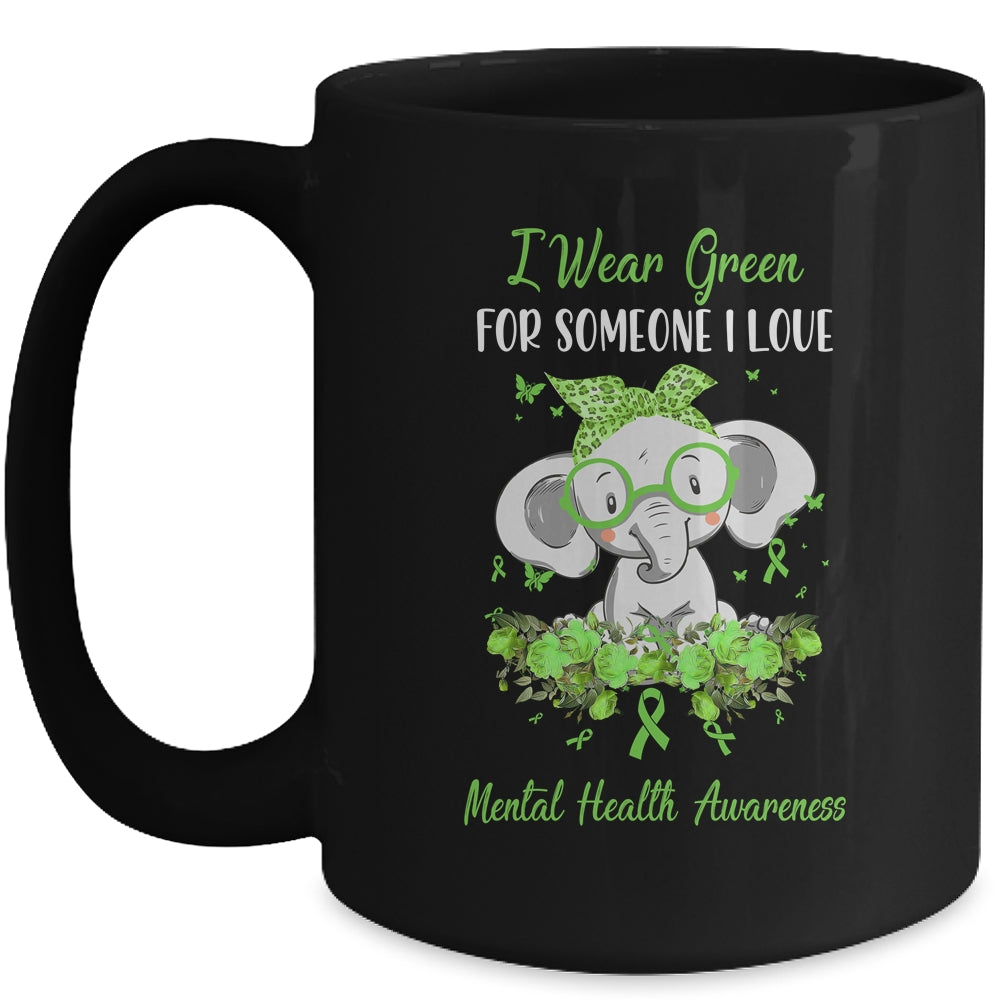 I Wear Green For Mental Health Awareness Ribbon Elephant Mug | siriusteestore