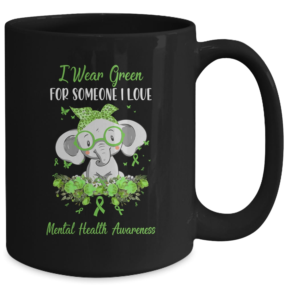 I Wear Green For Mental Health Awareness Ribbon Elephant Mug | siriusteestore
