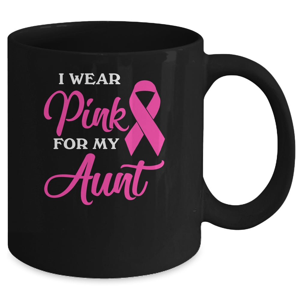 I Wear Pink For My Aunt Breast Cancer Awareness Survivor Mug | siriusteestore