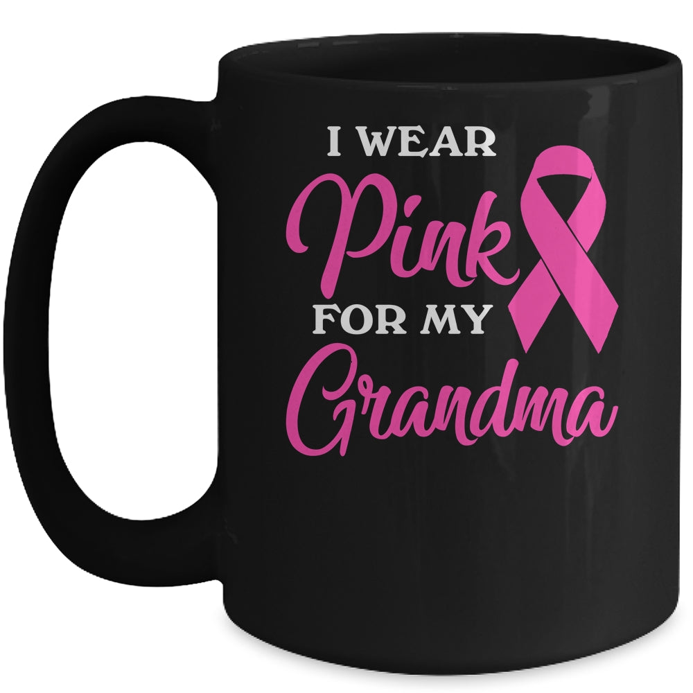 I Wear Pink For My Grandma Breast Cancer Awareness Survivor Mug | siriusteestore