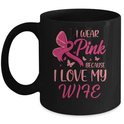 I Wear Pink I Love My Wife Breast Cancer Awareness Mug | siriusteestore