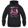 I Wear Pink In Memory Of My Aunt Breast Cancer Awareness Butterflies Shirt & Hoodie | siriusteestore