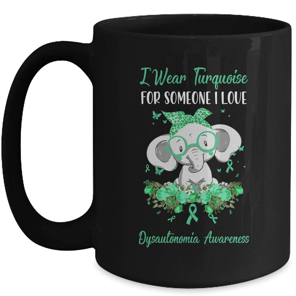 I Wear Turquoise For Dysautonomia Awareness Ribbon Elephant Mug | siriusteestore